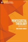 Pentecostal Theology : Living the Full Gospel - eBook
