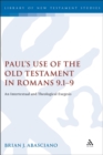 Paul's Use of the Old Testament in Romans 9.1-9 : An Intertextual and Theological Exegesis - eBook