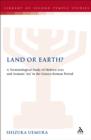 Land or Earth? : A Terminological Study of Hebrew 'Eres' and Aramaic 'ARA' in the Graeco-Roman Period - eBook