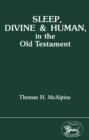 Sleep, Divine and Human, in the Old Testament - eBook