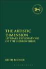 The Artistic Dimension : Literary Explorations of the Hebrew Bible - eBook