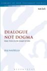 Dialogue Not Dogma : Many Voices in the Gospel of Luke - Book