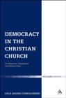 Democracy in the Christian Church : An Historical, Theological and Political Case - eBook