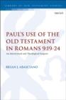Paul’s Use of the Old Testament in Romans 9:19-24 : An Intertextual and Theological Exegesis - Book