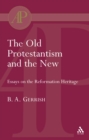 The Old Protestantism and the New - eBook