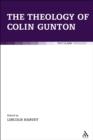 The Theology of Colin Gunton - eBook