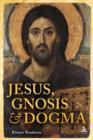 Jesus, Gnosis and Dogma - eBook