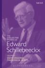 The Collected Works of Edward Schillebeeckx Volume 11 : Essays. Ongoing Theological Quests - eBook
