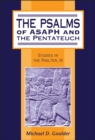 The Psalms of Asaph and the Pentateuch : Studies in the Psalter, III - eBook