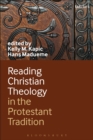 Reading Christian Theology in the Protestant Tradition - eBook