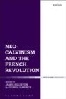 Neo-Calvinism and the French Revolution - eBook