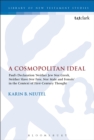 A Cosmopolitan Ideal : Paul'S Declaration 'Neither Jew nor Greek, Neither Slave nor Free, nor Male and Female' in the Context of First-Century Thought - eBook