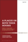 A Plague on Both Their Houses : Liberal vs. Conservative Christians and the Divorce of the Episcopal Church USA - eBook