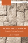 Word and Church : Essays in Christian Dogmatics - eBook