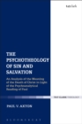 The Psychotheology of Sin and Salvation : An Analysis of the Meaning of the Death of Christ in Light of the Psychoanalytical Reading of Paul - eBook