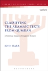 Classifying the Aramaic Texts from Qumran : A Statistical Analysis of Linguistic Features - eBook