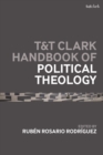 T&T Clark Handbook of Political Theology - Book