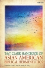 T&T Clark Handbook of Asian American Biblical Hermeneutics - eBook