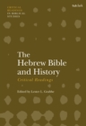 The Hebrew Bible and History: Critical Readings - eBook