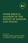 Inner Biblical Allusion in the Poetry of Wisdom and Psalms - eBook