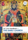 T&T Clark Handbook of the Early Church : T&T Clark Companion - Book