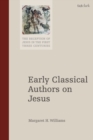 Early Classical Authors on Jesus - eBook