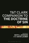 T&T Clark Companion to the Doctrine of Sin - Book