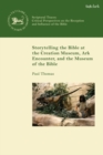 Storytelling the Bible at the Creation Museum, Ark Encounter, and Museum of the Bible - eBook