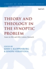 Theological and Theoretical Issues in the Synoptic Problem - eBook