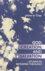 God, Creation, and Salvation : Studies in Reformed Theology - Book