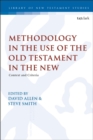 Methodology in the Use of the Old Testament in the New : Context and Criteria - eBook