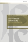 God's Church-Community : The Ecclesiology of Dietrich Bonhoeffer - eBook