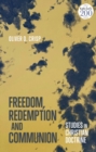 Freedom, Redemption and Communion: Studies in Christian Doctrine - eBook