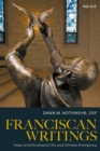Franciscan Writings : Hope amid Ecological Sin and Climate Emergency - Book