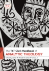 T&T Clark Handbook of Analytic Theology - Book