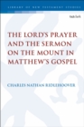The Lord's Prayer and the Sermon on the Mount in Matthew's Gospel - Book