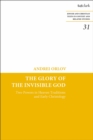 The Glory of the Invisible God : Two Powers in Heaven Traditions and Early Christology - Book