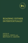 Reading Esther Intertextually - Book