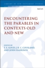 Encountering the Parables in Contexts Old and New - eBook