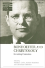 Bonhoeffer and Christology : Revisiting Chalcedon - Book