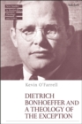 Dietrich Bonhoeffer and a Theology of the Exception - Book