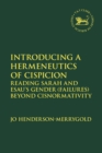 Introducing a Hermeneutics of Cispicion : Reading Sarah and Esau’s Gender (Failures) Beyond Cisnormativity - Book