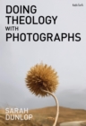 Doing Theology with Photographs - eBook