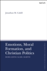 Emotions, Moral Formation, and Christian Politics : Rereading Karl Barth - Book