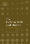 The Hebrew Bible and History: Critical Readings - Book