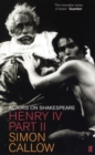 Henry IV, Part II : Actors on Shakespeare - Book
