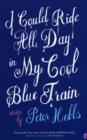 I Could Ride All Day In My Cool Blue Train - Book