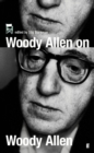 Woody Allen on Woody Allen : In Conversation with Stig Bjorkman - Book