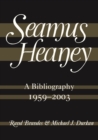 Seamus Heaney: A Bibliography (1959-2003) - Book
