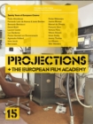 Projections 15 : with The European Film Academy - Book